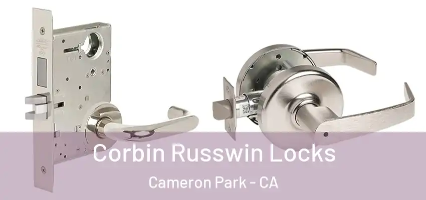 Corbin Russwin Locks Cameron Park - CA