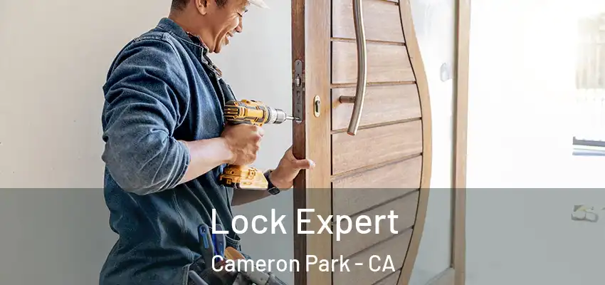 Lock Expert Cameron Park - CA