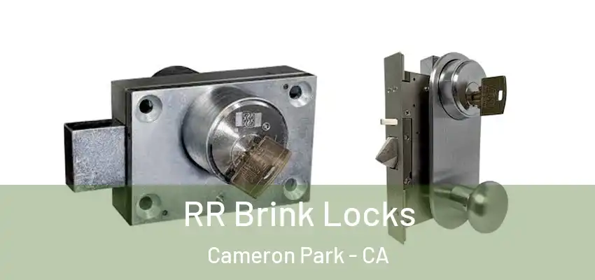  RR Brink Locks Cameron Park - CA